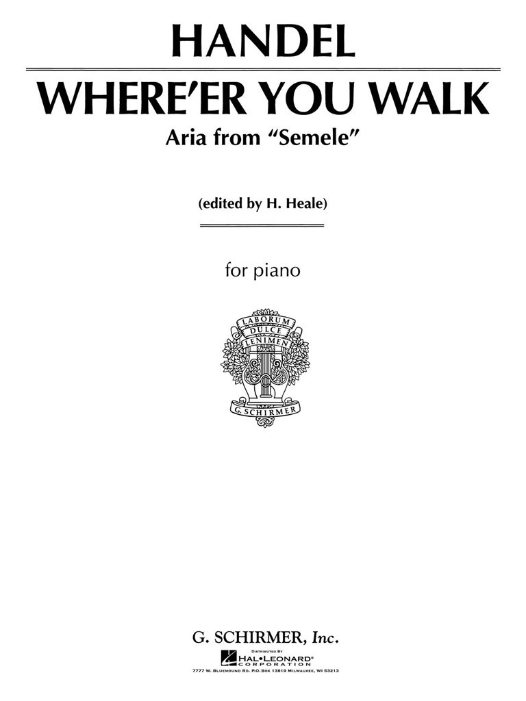 Where E'er You Walk (from Semele)
